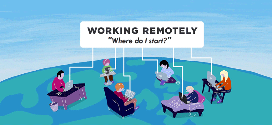 Valuable tips on working Remotely.